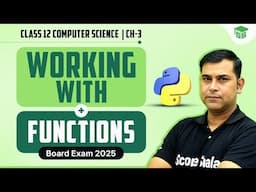 Working with Functions in Python | Chapter 03 Class 12th Computer Science | Class 12th CBSE