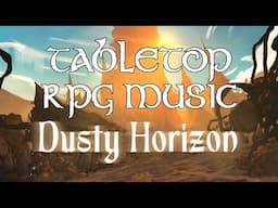 Dusty Horizon - Tabletop RPG Music (gentle outback western ambience)