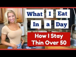 What I Eat in a Day to Stay Fit Over 50: Meals to Get Your Beach Body Ready & Lose Weight
