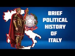 Brief Political History of Italy