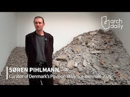 Denmark's Pavilion at Venice Architecture Biennale 2025 | A Conversation with Curator Søren Pihlmann