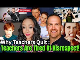 I Quit Teaching AFTER 25 YEARS: Rude Parents, Useless Admin., Unhelpful Unions & Defiant Students 😭