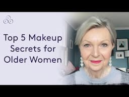 Top 5 makeup tips for older women | Look Fabulous Forever
