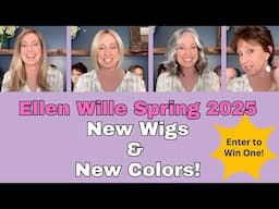 4 NEW Ellen Wille Wigs + STUNNING New Colors for Spring 2025 | Enter to Win One!