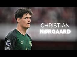 Christian Nørgaard - Season Highlights | 2025