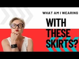 how to style these me-made skirts