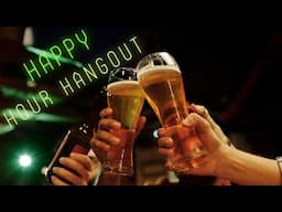 You asked for it (and I'm busy Saturday night)! So, yeah.. - Happy Hour Hangout