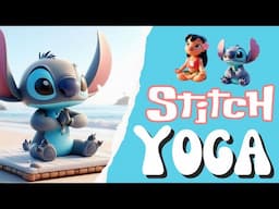 Stitch Yoga for Kids | Calming Summer Brain Break with Gentle Yoga Moves