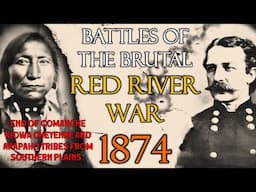 Battles of The Brutal Red River War of 1874- End of Plains Tribes