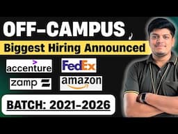🔥Accenture, Amazon, Deloitte, FedEx Biggest Hiring | Off Campus Drive 2025, 2026, 2024, 2023-2021