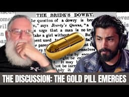 The Discussion  - The Gold Pill Emerges