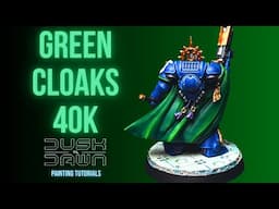 How to Paint GREEN CLOAKS 40K