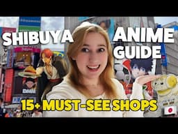 Anime Travel Guide: Shibuya | 15+ Must-Visit Stores from a Local Otaku 🎮