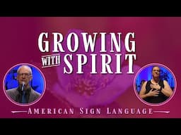 Barry Ebert Sings "Growing with Spirit" Live | Mile Hi Band | ASL Interpretation by Katy Grieble