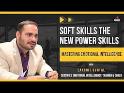 WHY SMART PEOPLE FAIL?? | The Missing Skills NO ONE Talks About | Expert Talks with Lakshit Kuntal