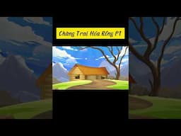 Chàng Trai Hóa Rồng P1 #baihoccuocsong #cartoon #reviewphim