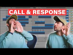 How I use CALL & RESPONSE to make a DANCEFLOOR BANGER
