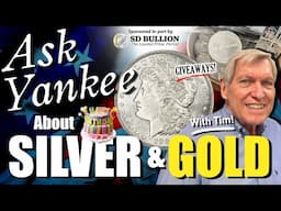 Ask Yankee about Silver & Gold! 📈 (w/ Tim) #Giveaways #BirthdayBash 🎂