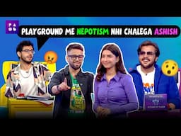 Playground Me Nepotism Nahi Chalega | Ashish Chanchlani | CarryMinati | Harsh Beniwal