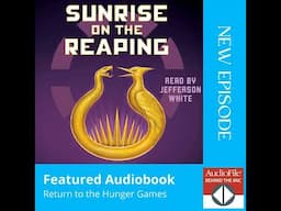 SUNRISE ON THE REAPING by Suzanne Collins, read by Jefferson White