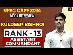 UPSC CAPF AC 2024 | Kuldeep Bishnoi | Rank – 13 | Mock Interview | Drishti IAS English