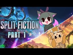 SPLITTING OUR FICTIONS | Split Fiction with MiaCantCrit - Part 1