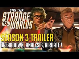 Star Trek Strange New Worlds Season 3 Trailer Breakdown!