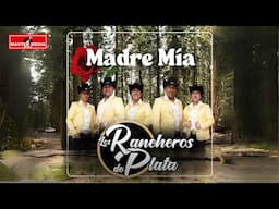 Los Rancheros de Plata - Madre Mía 🤠🩶