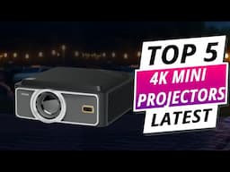 Big Screen in Your Pocket: Top 5 Best 4K Mini Projectors 2025