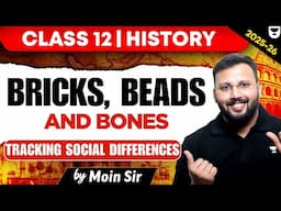 Bricks, Beads and Bones: Finding Out About Craft Production | Class 12 History | 2025-26 | Moin Sir