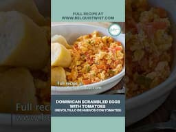 Revoltillo de Huevo - Dominican Scrambled Eggs