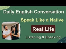Speak English Like a Native Speaker - Real Life English Conversation - Native English-speaking Style