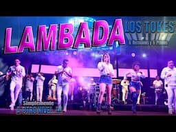 LAMBADA  --  LOS TOKES