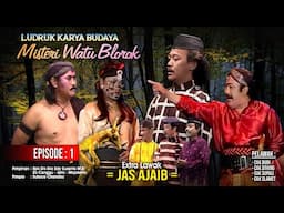 Ludruk Karya Budaya - Misteri Watu Blorok |Episode 1| (Official Video)