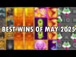 BEST CASINO WINS OF MAY 2025!