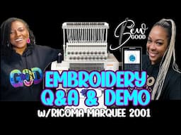 EMBROIDERY Q&A and LIVE DEMOS | RICOMA MARQUEE 2001 | SEW GOOD