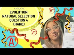 Evolution EXAM question: Natural Selection Q4 (HARD)
