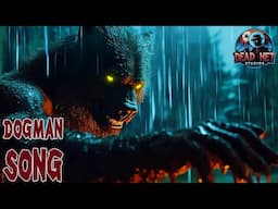 The Dogman's Eyes: DNS Song