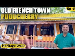 BTS EP 5 Pondicherry Heriage Walk of Old French town area, Puducherry, Union Terrirtory.