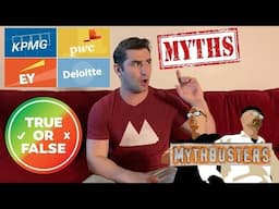 The 20 BIGGEST MYTHS about the Big 4 Accounting Firms (KPMG, PWC, Ernst and Young, Deloitte)