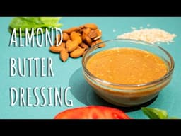 TASTY ALMOND DRESSING