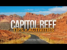 116: Exploring Capitol Reef National Park: Best Tips + Activities