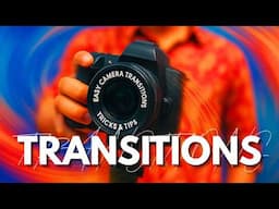Cinematic Camera TRANSITIONS / Tricks & Tips