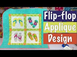 Flip-flop Applique Design | Summer Project | The Sewing Room Channel