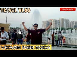 Ved Van Park Noida Vlog | India's First Vedic Theme Park | VedVan Park Noida Sector-78