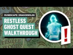 RuneScape: Dragonwilds - How to Complete the Restless Ghost Quest