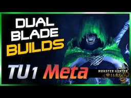 Top 3 Best META DUAL BLADES 双剣 Builds - Monster Hunter Wilds Title Update 1 (MHWs) モンハンワイルズ