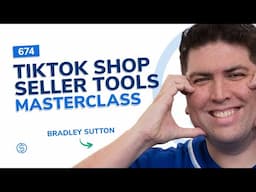 TikTok Shop Seller Tools Masterclass | SSP #674