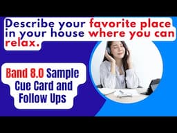 Band 8 Speaking | Favorite Place where you can RELAX #ieltsspeaking