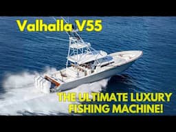 Valhalla V 55 Center Console Tour – Ultimate Offshore Luxury & Fishing Power - YachtSpecsDirect.com